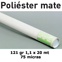 Nueva calidad - ROLLO POLIESTER MATE 75 micras 1,10x20m.